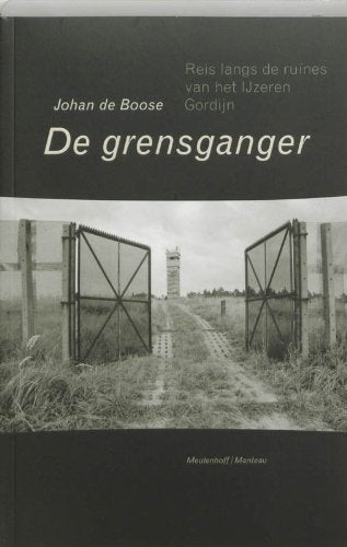 De grensganger: reis langs de ruïnes van het IJzeren gordijn book