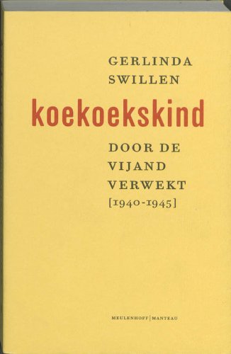 Koekoekskind: door de vijand verwekt 1940-1945 Social Sciences