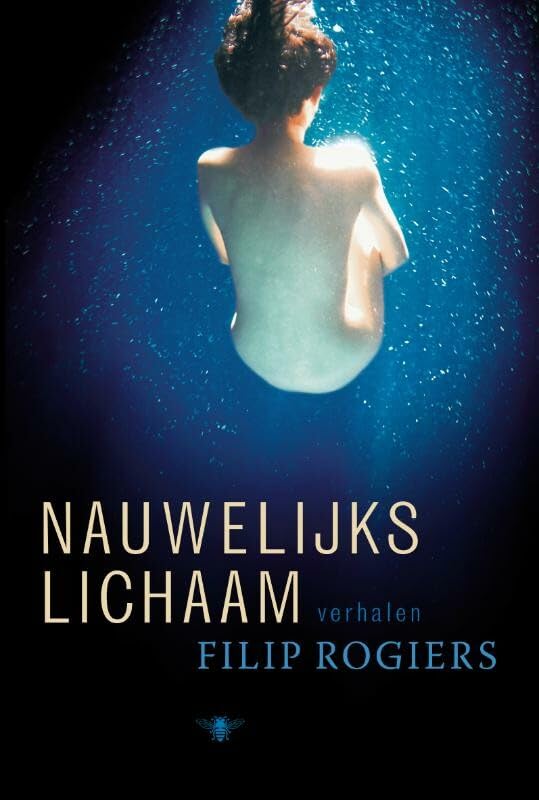 Nauwelijks lichaam: verhalen book