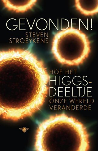 Gevonden!: Hoe het Higgs-deeltje onze wereld veranderde Learning & Reference