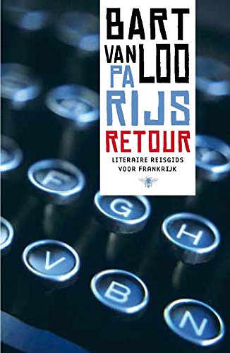 Parijs retour: literaire reisgids voor Frankrijk Memories