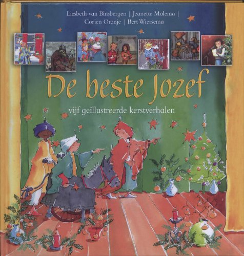 BESTE JOZEF, DE: 5 ge?llustreerde kerstverhalen book