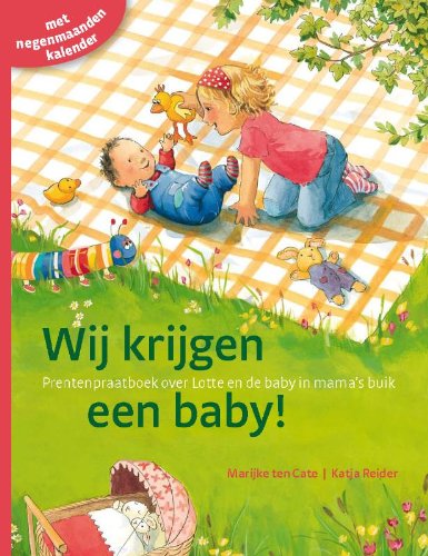 Wij krijgen een baby!: prentenpraatboek over Lotte en de baby in mama's buik book