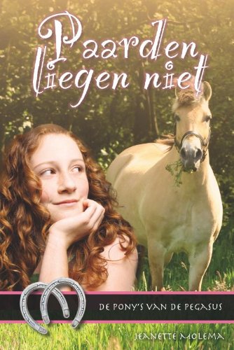 Molema, Jeanette:Paarden liegen niet / druk 1 Novels & Short Stories