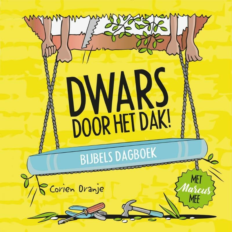 Dwars door het dak!: bijbels dagboek - met Marcus mee book