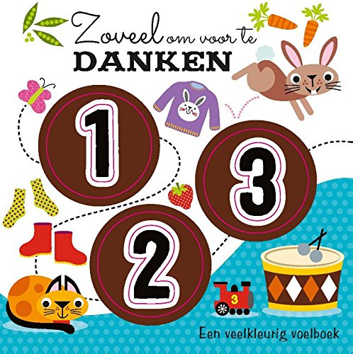 Zoveel om voor te danken: een veelkleurig voelboek book