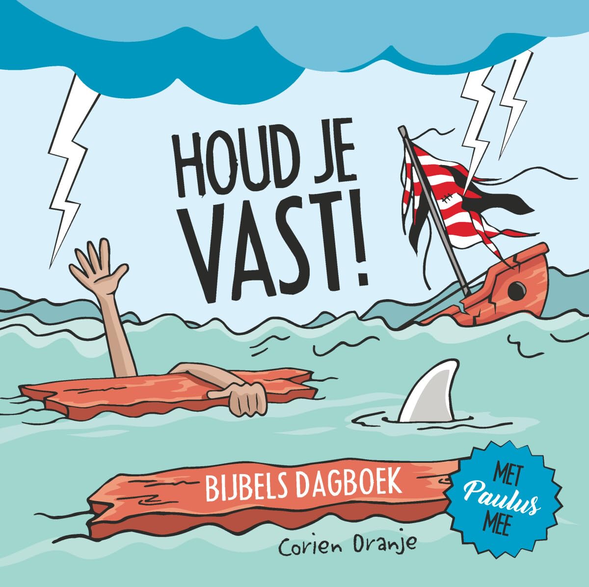 Houd je vast!: Bijbels dagboek-met Paulus mee Religion & Esotericism