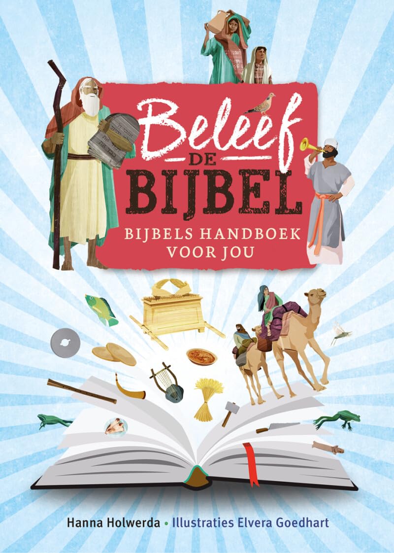 Beleef de Bijbel: bijbels handboek voor jou book