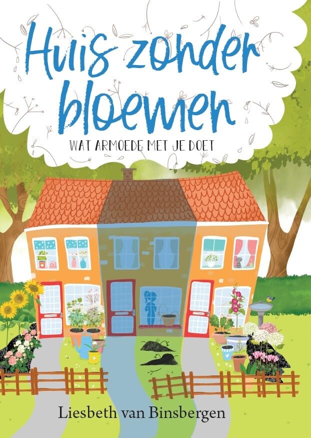 Huis zonder bloemen: wat armoede met je doet book