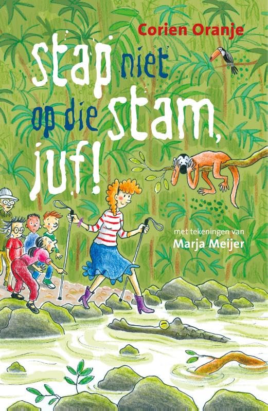 Stap niet op die stam, juf! book