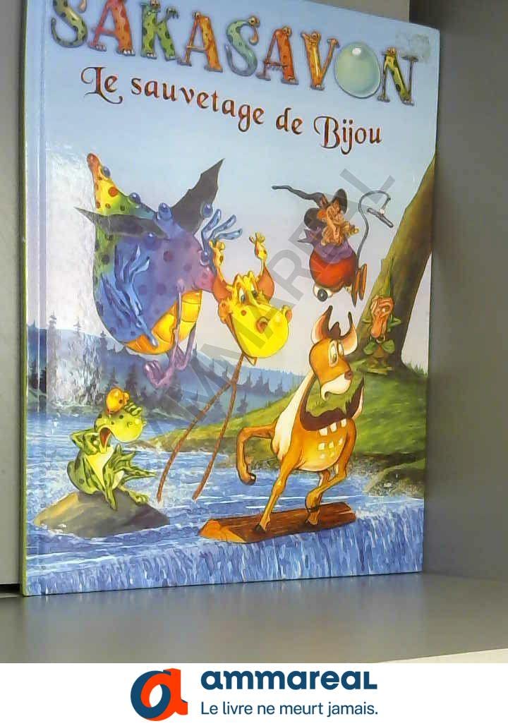 Product Image: Sakasavon - Le sauvetage de Bijou