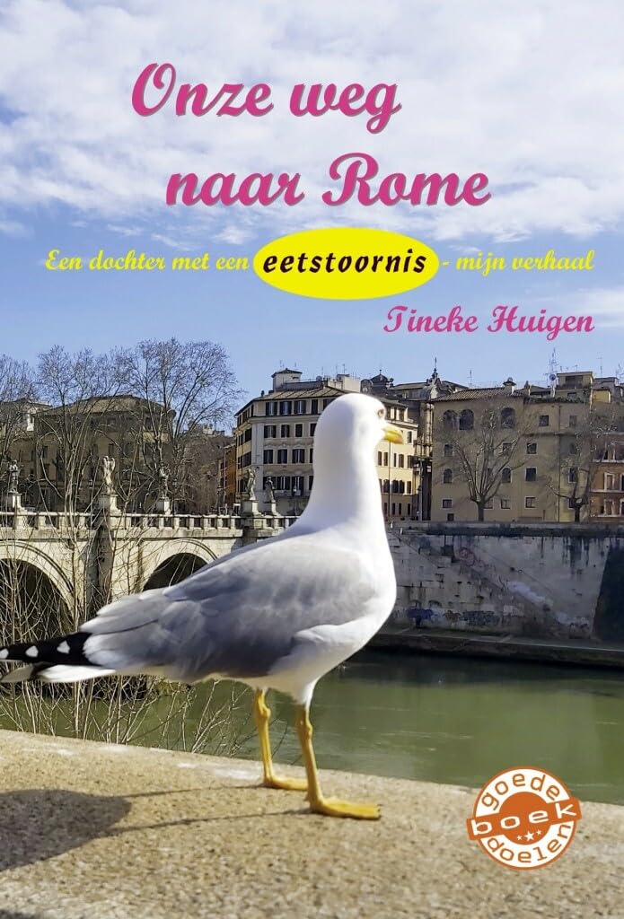 Onze weg naar Rome: een dochter met een eetstoornis - mijn verhaal book