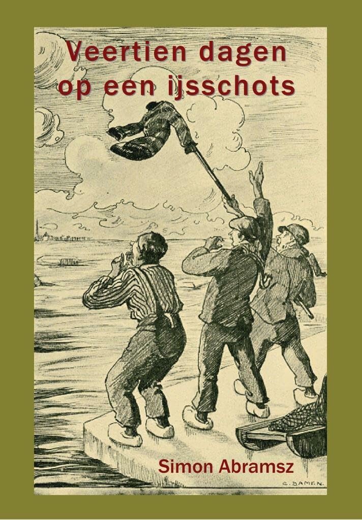 Veertien dagen op een ijsschots (De Laatste der Mohikanen) Historical Fiction