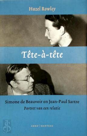 Tete-a-tete: Simone de Beauvoir en Jean-Paul Sartre book
