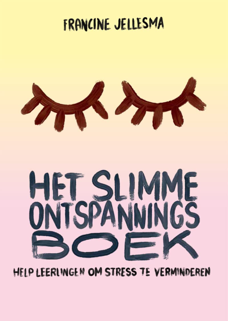 Het slimme ontspanningsboek: help leerlingen om stress te verminderen book