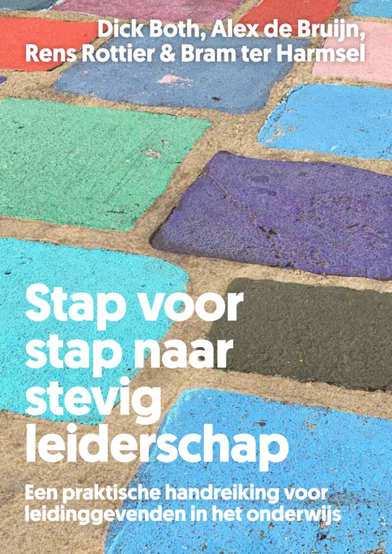 Stap voor stap naar stevig leiderschap: een praktische handreiking voor leidinggevenden in het onderwijs book