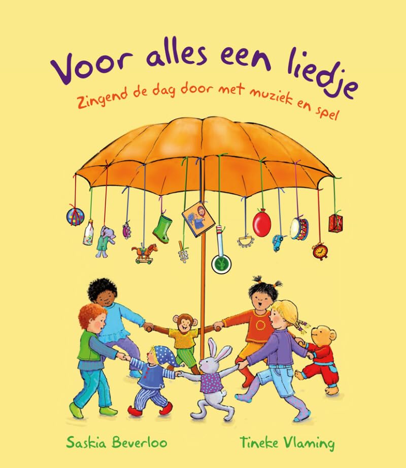 Voor alles een liedje: Zingend de dag door met muziek en spel book