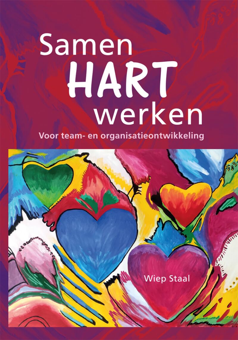 Samen hart werken: voor team- en organisatieontwikkeling book
