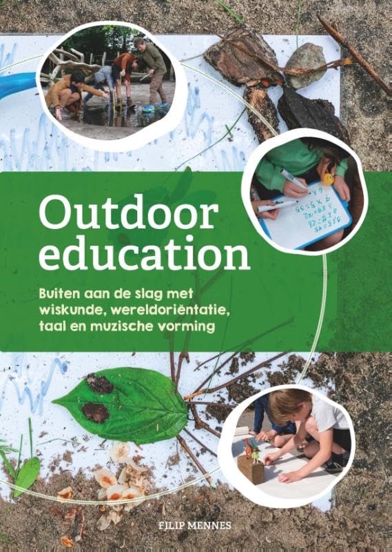 Outdoor education: Buiten aan de slag met wiskunde, wereldoriëntatie, taal en muzische vorming Home & Household