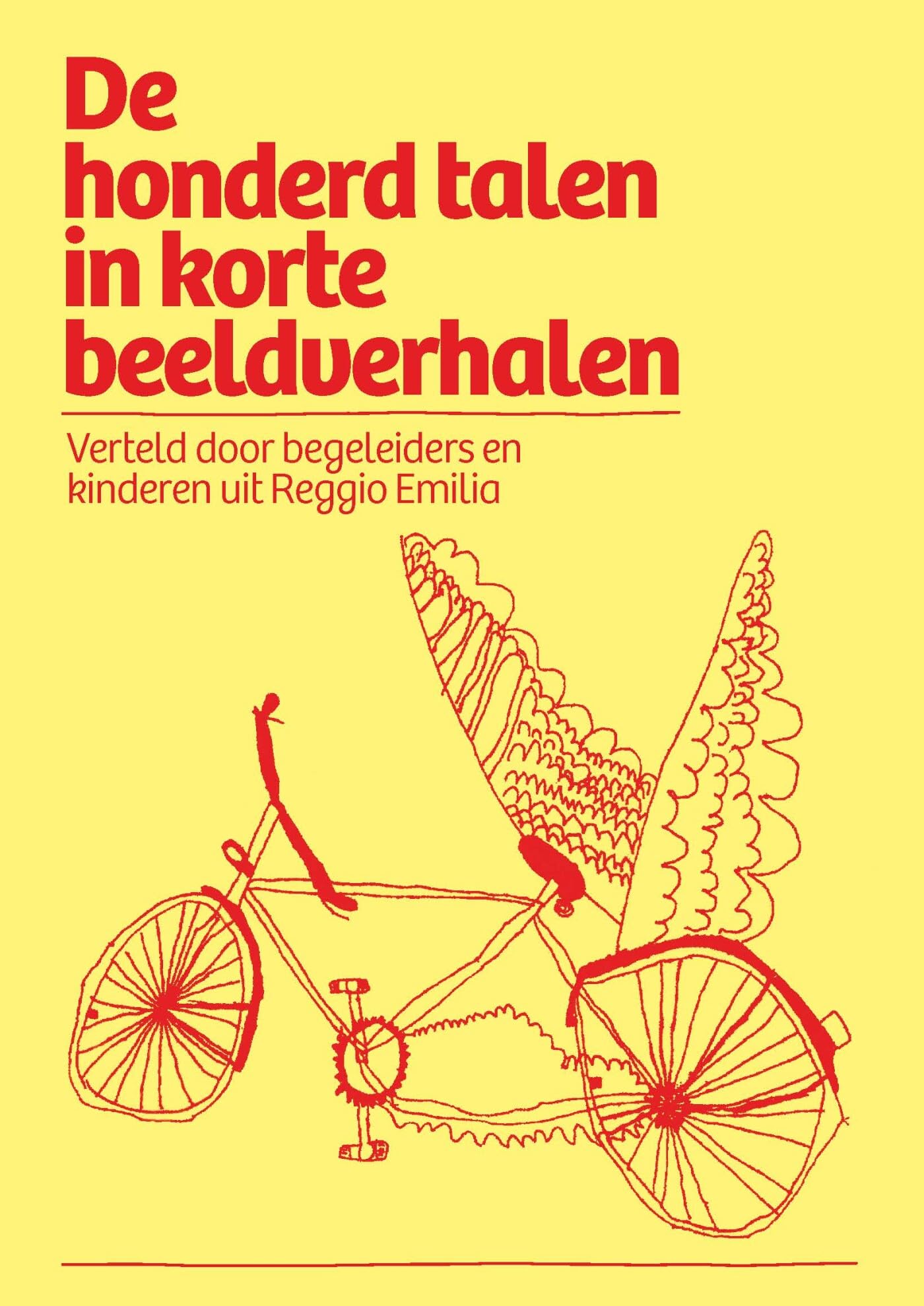 Honderd talen in korte beeldverhalen: Verteld door begeleiders en kinderen uit Reggio Emilia Study Guides