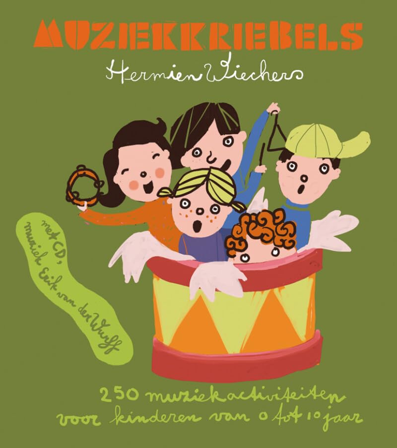 Muziekkriebels: 250 muziekactiviteiten voor kinderen van 0 tot 10 jaar Non-fiction