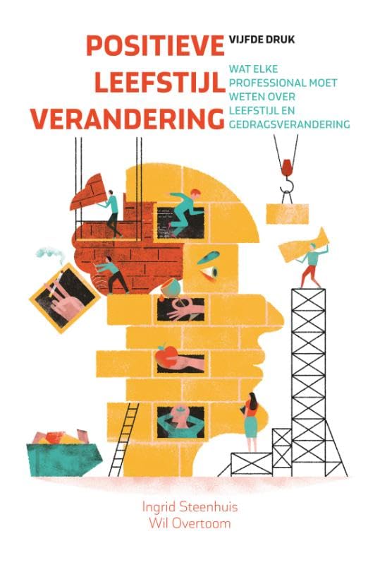 Positieve leefstijlverandering: Wat elke professional moet weten over leefstijl- en gedragsverandering Psychology