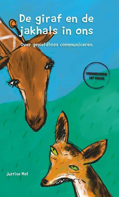 De giraf en de jakhals in ons: Over geweldloos communiceren Social Sciences