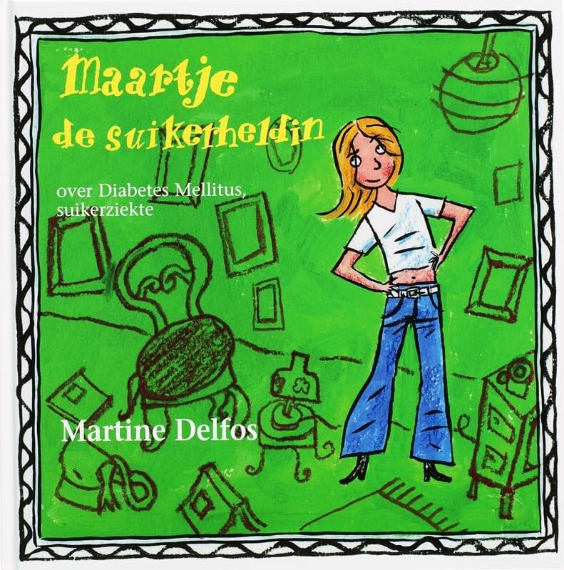 Maartje de suikerheldin: over diabetes mellitus, suikerziekte book