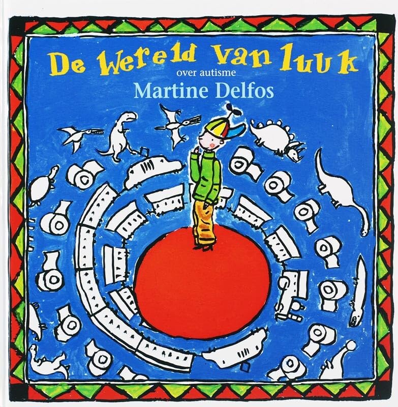 De wereld van Luuk: over autisme (Therapeutische kinderverhalen) Parents & Children