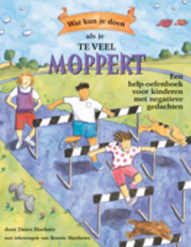 Wat kun je doen als je vaak moppert: een help-oefenboek voor kinderen book