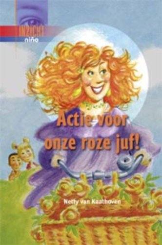 Actie voor onze roze juf! (Inzicht) Children's books
