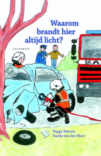Waarom brandt hier altijd licht? Novels & Short Stories
