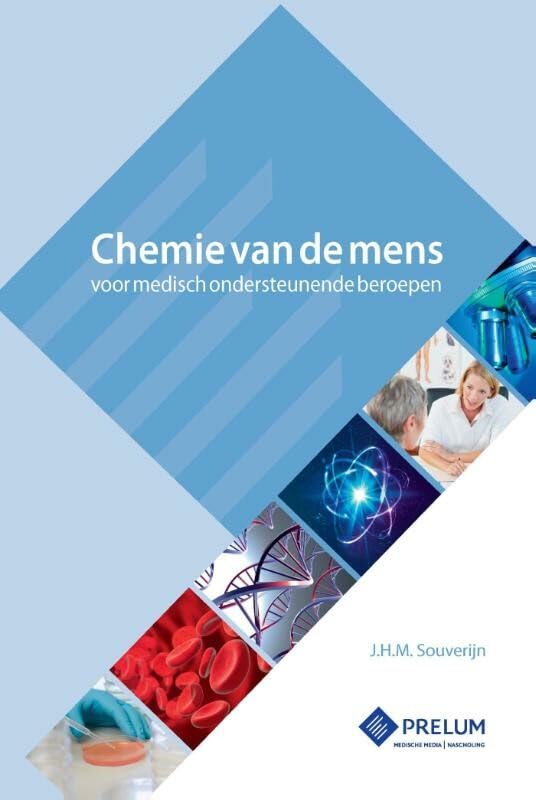 Chemie van de mens voor medisch ondersteunende beroepen: voor medisch ondersteunende beroepen book