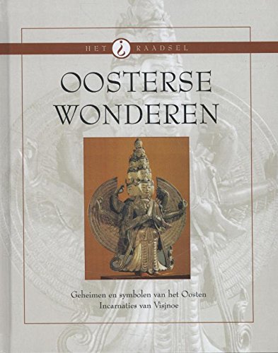 Oosterse wonderen: geheimen en symbolen van het Oosten; incarnaties van Visjnoe book