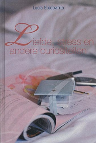 Liefde, stress en andere curiositeiten Books