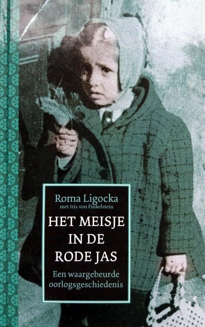 Het meisje in de rode jas: Een waargebeurde oorlogsgeschiedenis book
