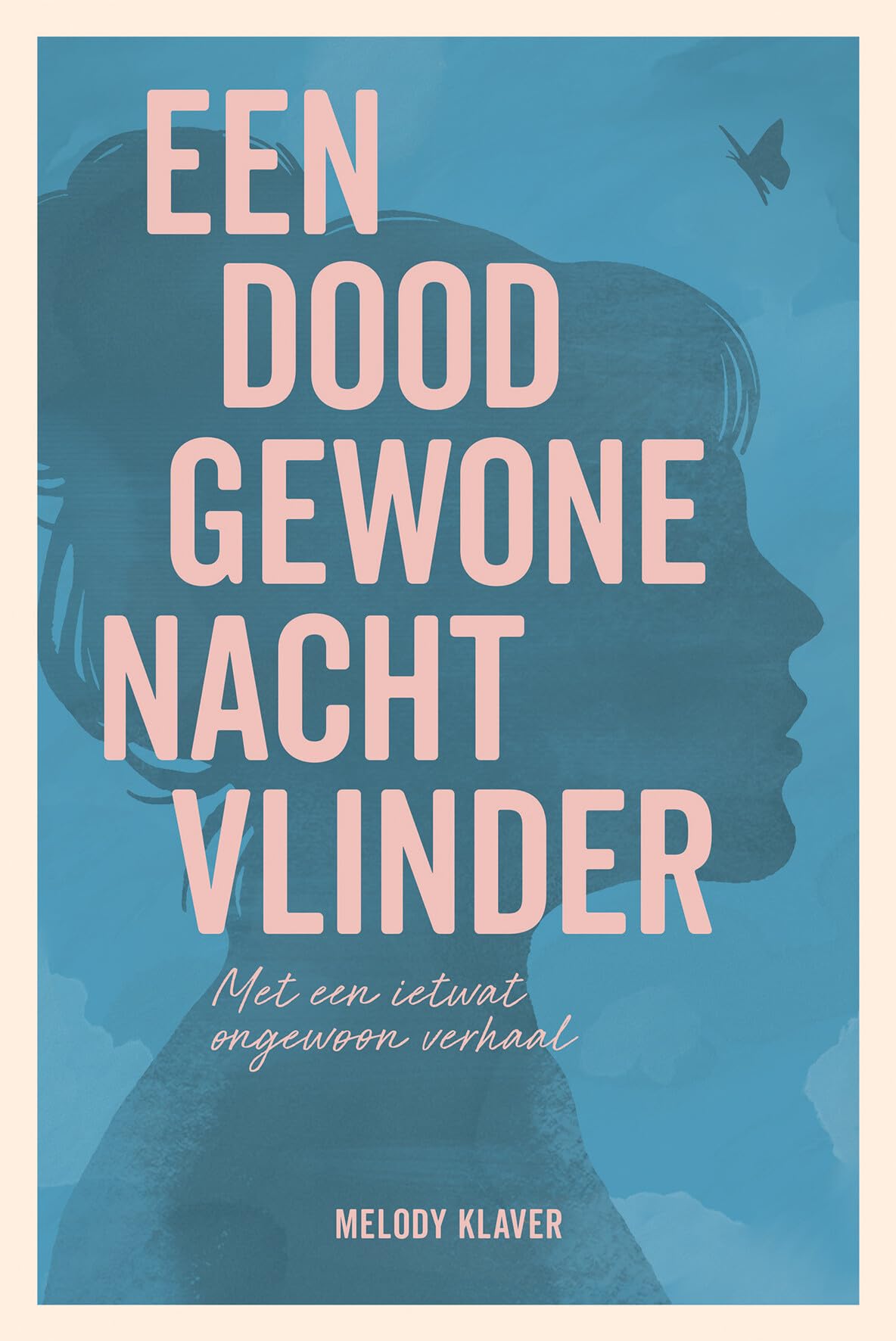 Een doodgewone nachtvlinder, met een ietwat ongewoon verhaal book
