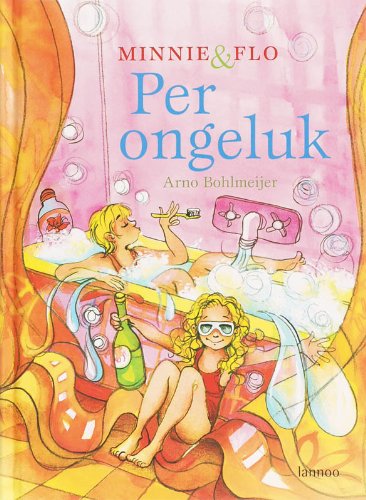 Per ongeluk (Minnie & Flo, 2, Band 2) Novels & Short Stories