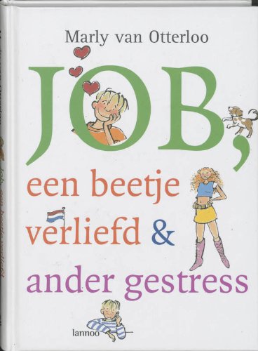 Job, een beetje verliefd en ander gestress book