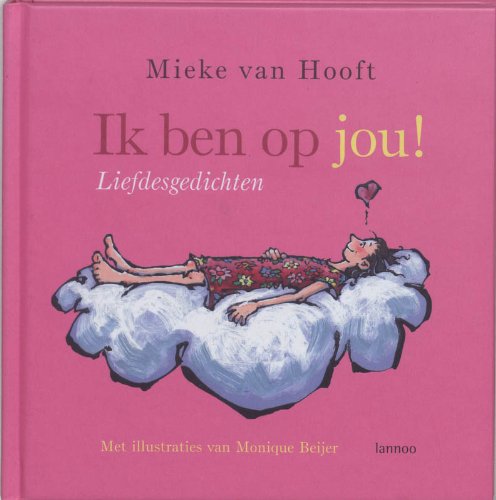 Ik ben op jou!: liefdesgedichten voor kinderen book