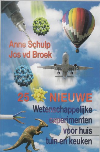 Nieuwe wetenschappelijke experimenten voor huis, tuin en keuken book