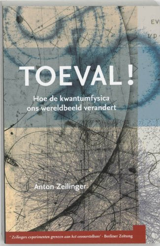 Toeval!: hoe de kwantumfysica ons wereldbeeld verandert book