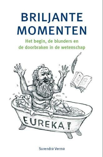 Briljante momenten: het begin, de blunders en de doorbraken in de wetenschap book