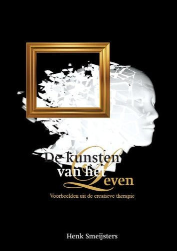 De kunsten van het leven: voorbeelden uit de creatieve therapie Books