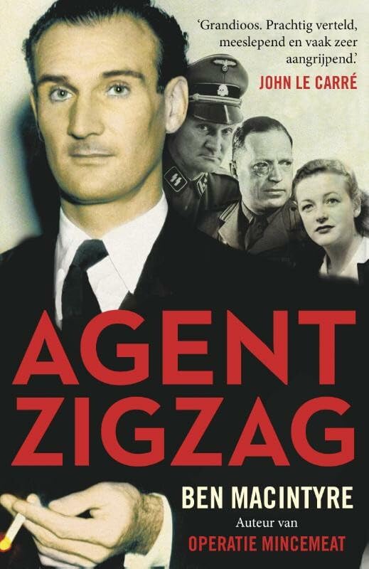 Agent Zigzag: het waargebeurde oorlogsverhaal van Eddie Chapman, de meest beruchte dubbelspion uit de Tweede Wereldoorlog book