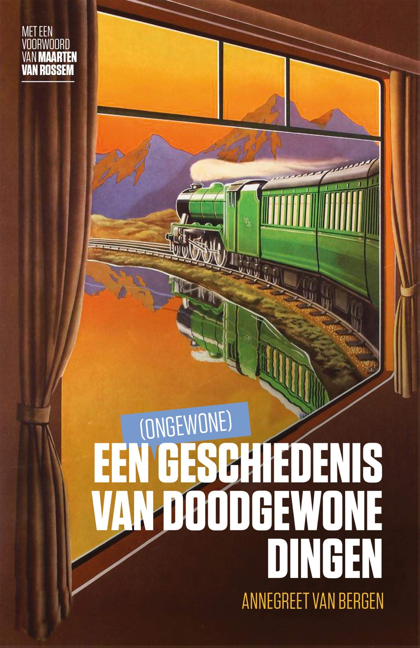 Een (ongewone) geschiedenis van doodgewone dingen Books