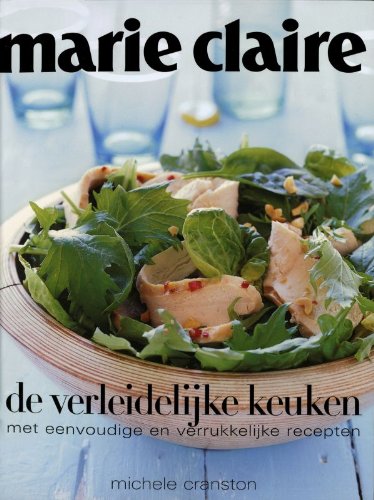 De verleidelijke keuken: met eenvoudige en verrukkelijke recepten book