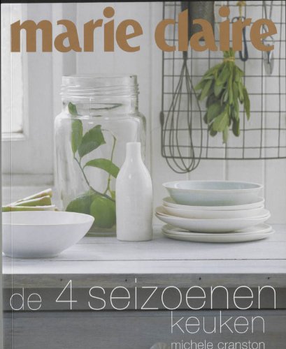 Marie Claire de 4 Seizoenen Keuken book