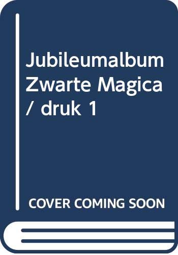 Jubileumalbum Zwarte Magica / druk 1 Books