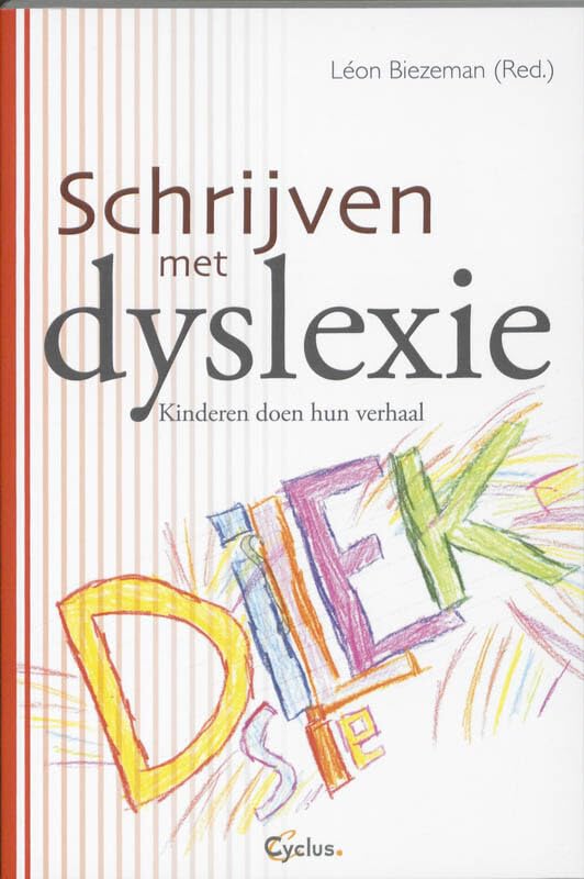 Schrijven met dyslexie: kinderen doen hun verhaal book